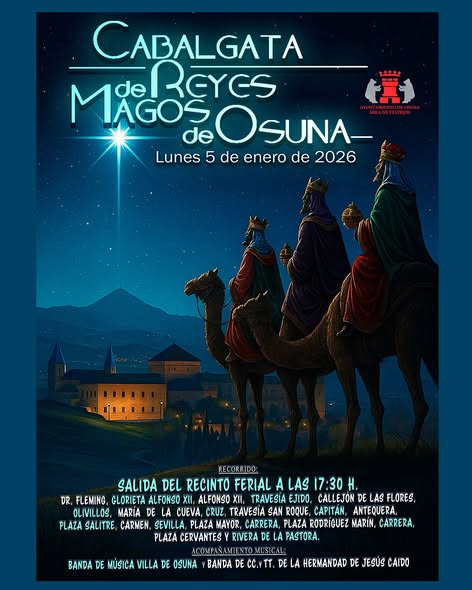 Horario e Itinerario Cabalgata de Reyes Magos de Osuna 2026 Horario e Itinerario Cabalgata de Reyes Magos de Osuna 2026